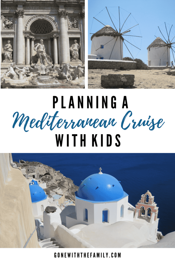 Pinterest image for Planning a Mediterranean Cruise with Kids.