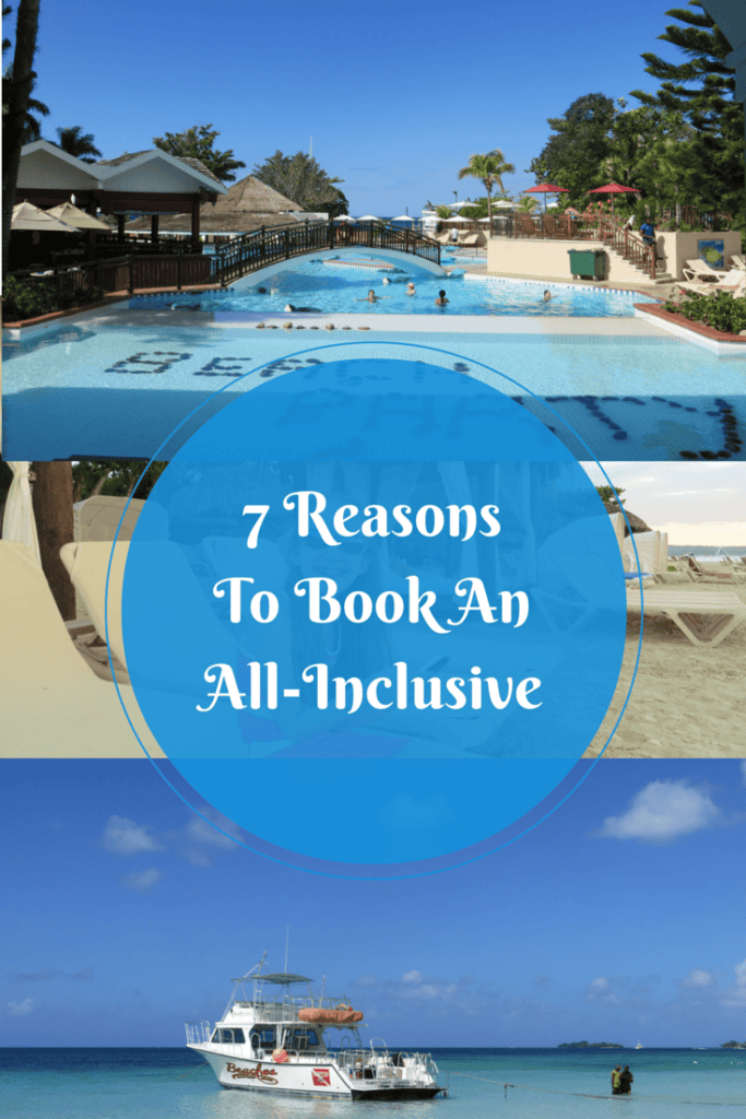 Pinterest image for 7 Reasons To Book an All-Inclusive Holiday.