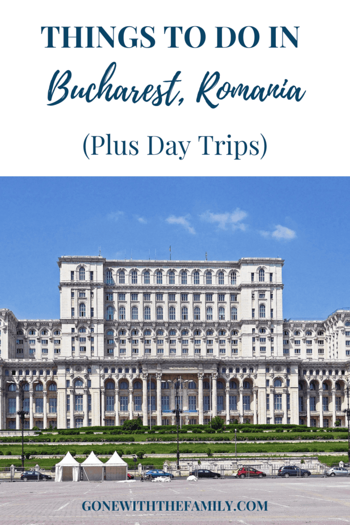 Pinterest image for Things To Do in Bucharest, Romania plus Day Trips.