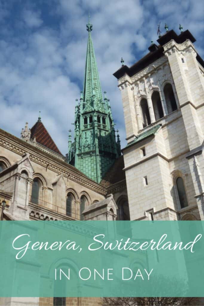 Pinterest image for Geneva, Switzerland in One Day - image of St. Pierre Cathedral with text overlay.