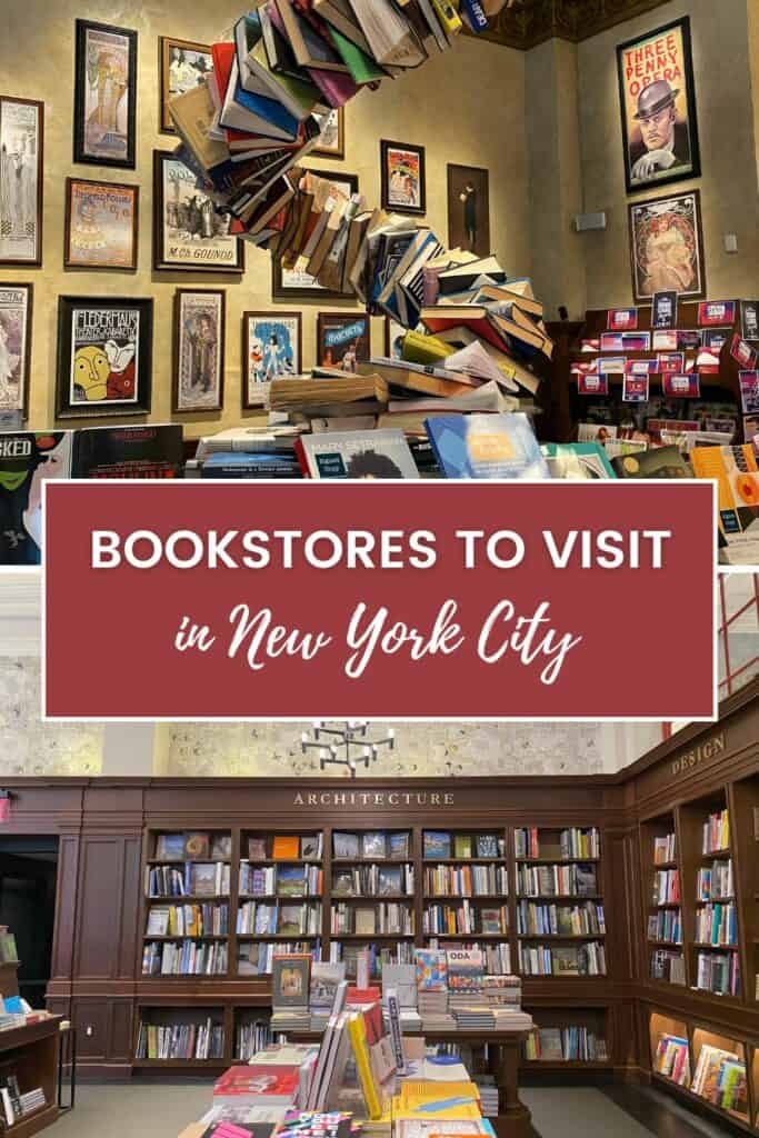 Image for Pinterest - top photo of book sculpture in the Drama Book Shop and bottom photo of book display in the Architecture section of Rizzoli Bookstore with text overlay reading "Bookstores to Visit in New York City".