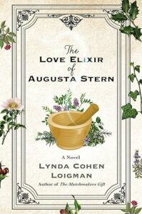 The Love Elixir of Augusta Stern by Lynda Cohen Loigman cover image.