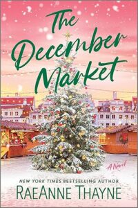 The December Market by RaeAnne Thayne cover image.