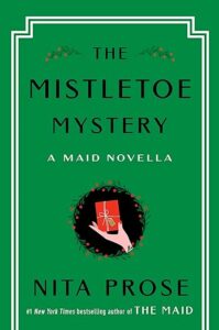 The Mistletoe Mystery by Nita Prose cover image.