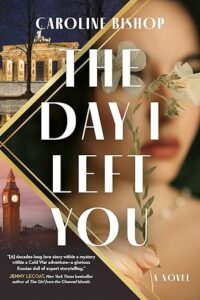 The Day I Left You by Caroline Bishop cover image.