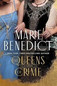 The Queens of Crime by Marie Benedict cover image.