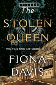 The Stolen Queen by Fiona Davis cover image.