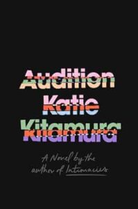 Audition by Katie Kitamura cover image.