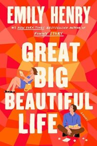 Great Big Beautiful Life by Emily Henry cover image.